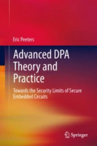 Advanced DPA Theory and Practice