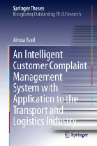 An Intelligent Customer Complaint Management System with Application to the Transport and Logistics Industry