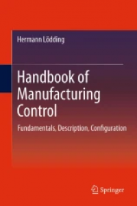 Handbook of Manufacturing Control