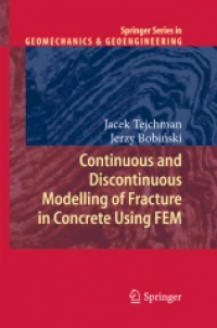 Continuous and Discontinuous Modelling of Fracture in Concrete Using FEM