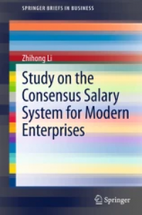 Study on the Consensus Salary System for Modern Enterprises