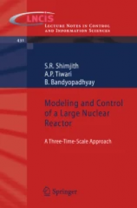 Modeling and Control of a Large Nuclear Reactor