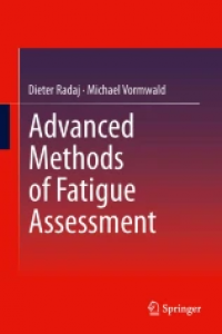 Advanced Methods of Fatigue Assessment