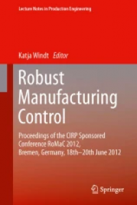 Robust Manufacturing Control