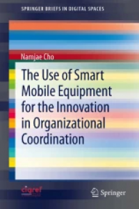 The Use of Smart Mobile Equipment for the Innovation in Organizational Coordination