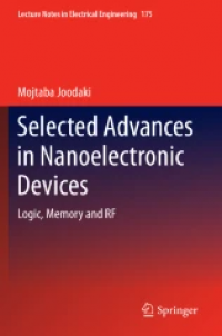 Selected Advances in Nanoelectronic Devices