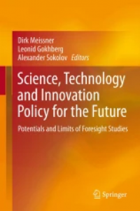 Science, Technology and Innovation Policy for the Future