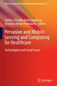 Pervasive and Mobile Sensing and Computing for Healthcare