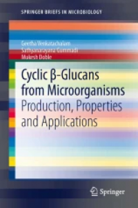 Cyclic β-Glucans from Microorganisms