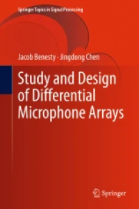 Study and Design of Differential Microphone Arrays