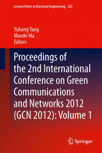 Proceedings of the 2nd International Conference on Green Communications and Networks 2012 (GCN 2012): Volume 1