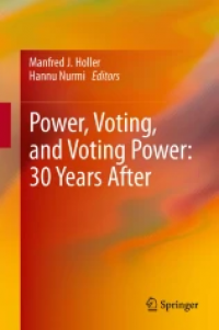 Power, Voting, and Voting Power: 30 Years After