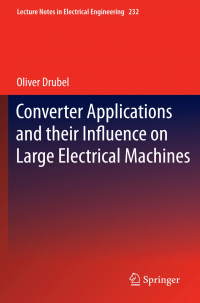 Converter Applications and their Influence on Large Electrical Machines