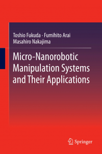 Micro-Nanorobotic Manipulation Systems and Their Applications