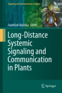 Long-Distance Systemic Signaling and Communication in Plants