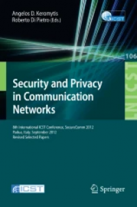 Security and Privacy in Communication Networks