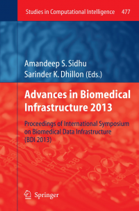 Advances in Biomedical Infrastructure 2013