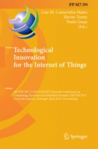 Technological Innovation for the Internet of Things