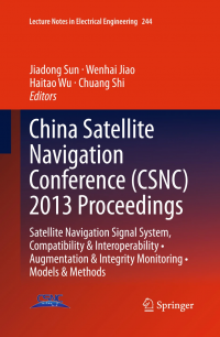 China Satellite Navigation Conference (CSNC) 2013 Proceedings