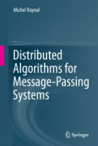 Distributed Algorithms for Message-Passing Systems