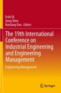 The 19th International Conference on Industrial Engineering and Engineering Management