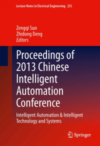 Proceedings of 2013 Chinese Intelligent Automation Conference