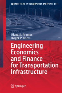 Engineering Economics and Finance for Transportation Infrastructure