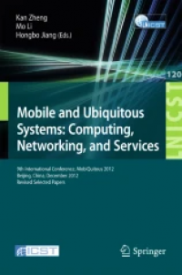 Mobile and Ubiquitous Systems: Computing, Networking, and Services