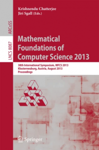 Mathematical Foundations of Computer Science 2013