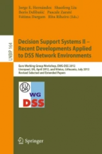 Decision Support Systems II - Recent Developments Applied to DSS Network Environments