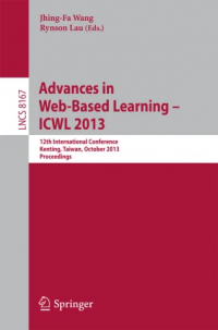 Advances in Web-Based Learning – ICWL 2013