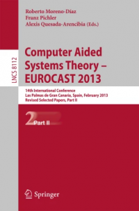 Computer Aided Systems Theory - EUROCAST 2013