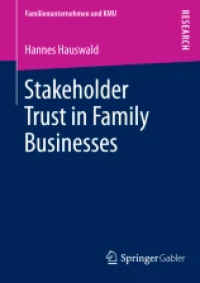 Stakeholder Trust in Family Businesses