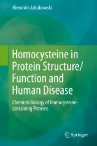 Homocysteine in Protein Structure/Function and Human Disease