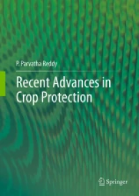 Recent advances in crop protection