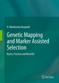 Genetic Mapping and Marker Assisted Selection