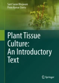 Plant Tissue Culture: An Introductory Text