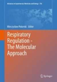 Respiratory Regulation - The Molecular Approach