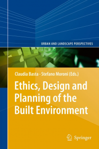 Ethics, Design and Planning of the Built Environment