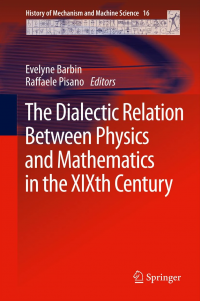 The Dialectic Relation Between Physics and Mathematics in the XIXth Century